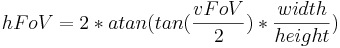 hFoV =  2 * atan( tan(\frac{vFoV}{2}) * \frac{width}{height})