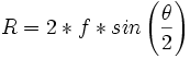 R = 2*f*sin\left(\frac{\theta}{2}\right)